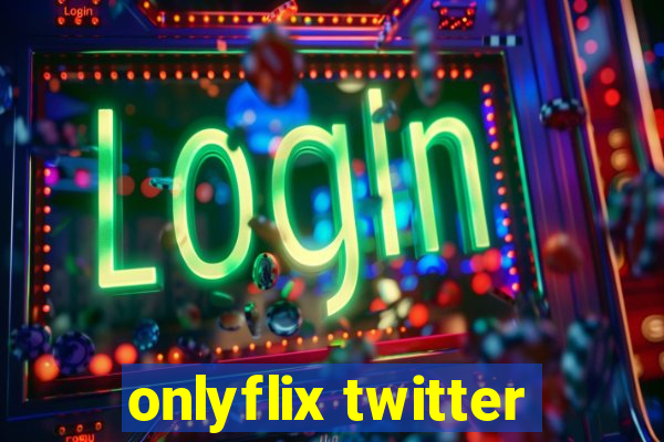 onlyflix twitter